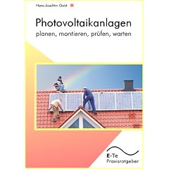 Photovoltaikanlagen planen, montieren, pr�fen, warten