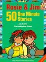 Rosie and Jim: 50 One Minute Stories (Rosie & Jim - Storybooks)