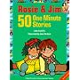 Rosie and Jim: 50 One Minute Stories (Rosie & Jim - Storybooks)