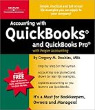 Accounting with QuickBooks and QuickBooks Pro with Proper Accounting