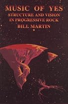 Music of Yes: Structure and Vision in Progressive Rock (Feedback - the Series in Contemporary Music)