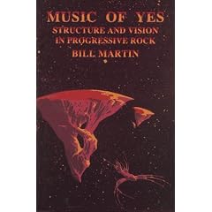 Music of Yes: Structure and Vision in Progressive Rock