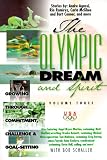 The Olympic Dream and Spirit Volume 3: Growing Through Commitment, Challenge and Goal-Setting