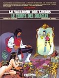 Revue Dargaud  / Le Vagabond des Limbes, tome 15 : Le Temps des oracles