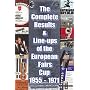 The Complete Results and Line-ups of the European Fairs Cup 1955-1971 (Classic Reprint)