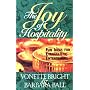The Joy of Hospitality: Fun Ideas for Evangelistic Entertaining