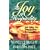 The Joy of Hospitality: Fun Ideas for Evangelistic Entertaining