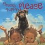 Please, Puppy, Please