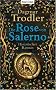 Die Rose von Salerno: Historischer Roman