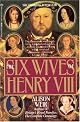 The Six Wives of Henry VIII
