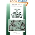 Towards an African Narrative Theology (Faith and Cultures Series)