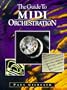 The Guide to MIDI Orchestration