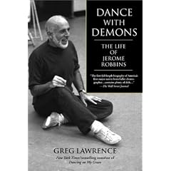 Dance with Demons: The Life of Jerome Robbins