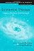 Existential Therapy: Legacy, Vibrancy and Dialogue (Advancing Theory in Therapy)