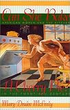 Can She Bake a Cherry Pie? American Women and the Kitchen in the Twentieth Century