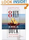 8 Men and a Duck: An Improbable Voyage by Reed Boat to Easter Island