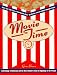 Movie Time: A Chronology of Hollywood and the Movie Industry