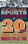 Cleveland Sports Legends: The 20 Biggest Moments in Cleveland Sports History