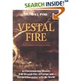 Vestal Fire: An Environmental History, Told Through Fire, of Europe and Europe's Encounter With the World (Weyerhaeuser... by Stephen J. Pyne