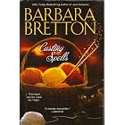 Casting Spells by Barbara Bretton