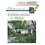 Landscaping Your Home: Creative Ideas from America's Best Gardeners (Fine Gardening Design Guides)