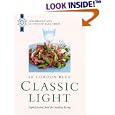 Le Cordon Bleu: Classic Light: Sophisticated Food for Healthy Living