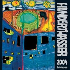Friedensreich Hundertwasser - Architektur 2004 Brosch�renkalender