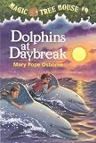 Magic Tree House #9: Dolphins at Daybreak