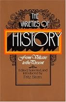 The Varieties of History: From Voltaire to the Present.