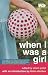 When I Was a Girl (We: Women's Entertainment)