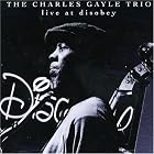 Live at Disobey by  Charles Gayle Trio 