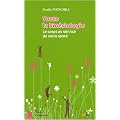 Toute la kin�siologie : Le corps au service de votre sant�