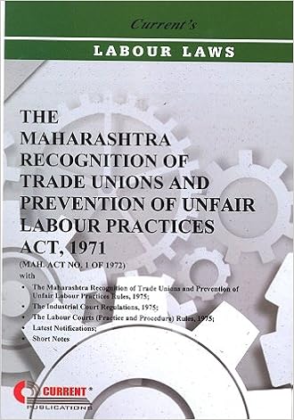 Maharashtra Recognition of Trade Unions and Prevention of Unfair Labour Practice Act 1971