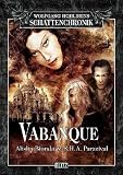 Vabanque (Wolfgang Hohlbeins Schattenchronik, Band 10)