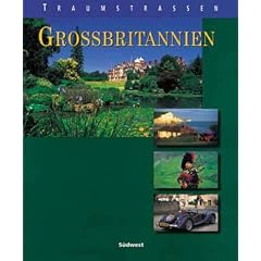 Traumstrassen Gro�britannien. England. Schottland. Irland