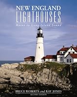 New England Lighthouses: Maine to Long Island Sound (Lighthouse Series)