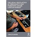 The Legal Regulation of Pregnancy and Parenting in the Labour Market (Hardcover)