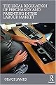 The Legal Regulation of Pregnancy and Parenting in the Labour Market (Hardcover)