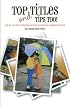 Top Titles and Tips Too! for all of life's common and not-so-common scrapbook topics, scrapbooking