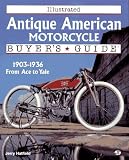 Illustrated Antique American Motorcycle Buyer's Guide (Illustrated Buyer's Guide)