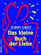 Das kleine Buch der Liebe