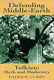 Defending Middle-Earth : Tolkien, myth and modernity