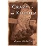 Crazy In The Kitchen by Louise Desalvo