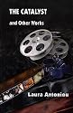 The Catalyst And Other Works