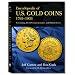 Encyclopedia of U.S. Gold Coins: 1795 - 1933, Circulating, Proof, Commemorative, and Pattern Issues