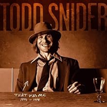 That Was Me: The Best of Todd Snider 1994-1998