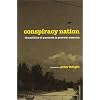 Conspiracy Nation: The Politics of Paranoia in Postwar America