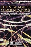The New Age of Communications (Scientific American Focus Book)
