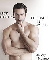 Mick Sinatra: For Once In My Life Mick Sinatra: For Once In My Life