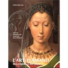 L'Art Flamand, des Origines � nos jours